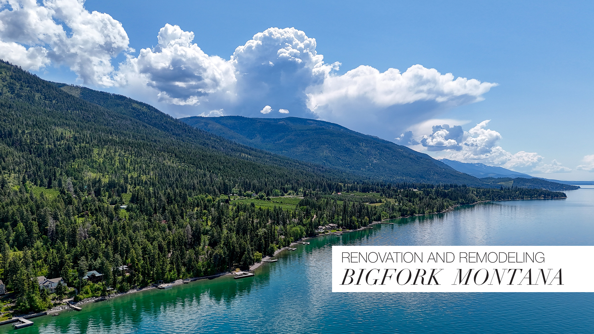 Bigfork Montana Custom Home Renovation